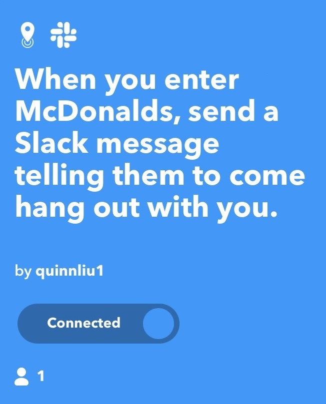 A screenshot of an if-this-than-that applet, which sends a Slack message to your friends or coworkers whenever you enter McDonald's.